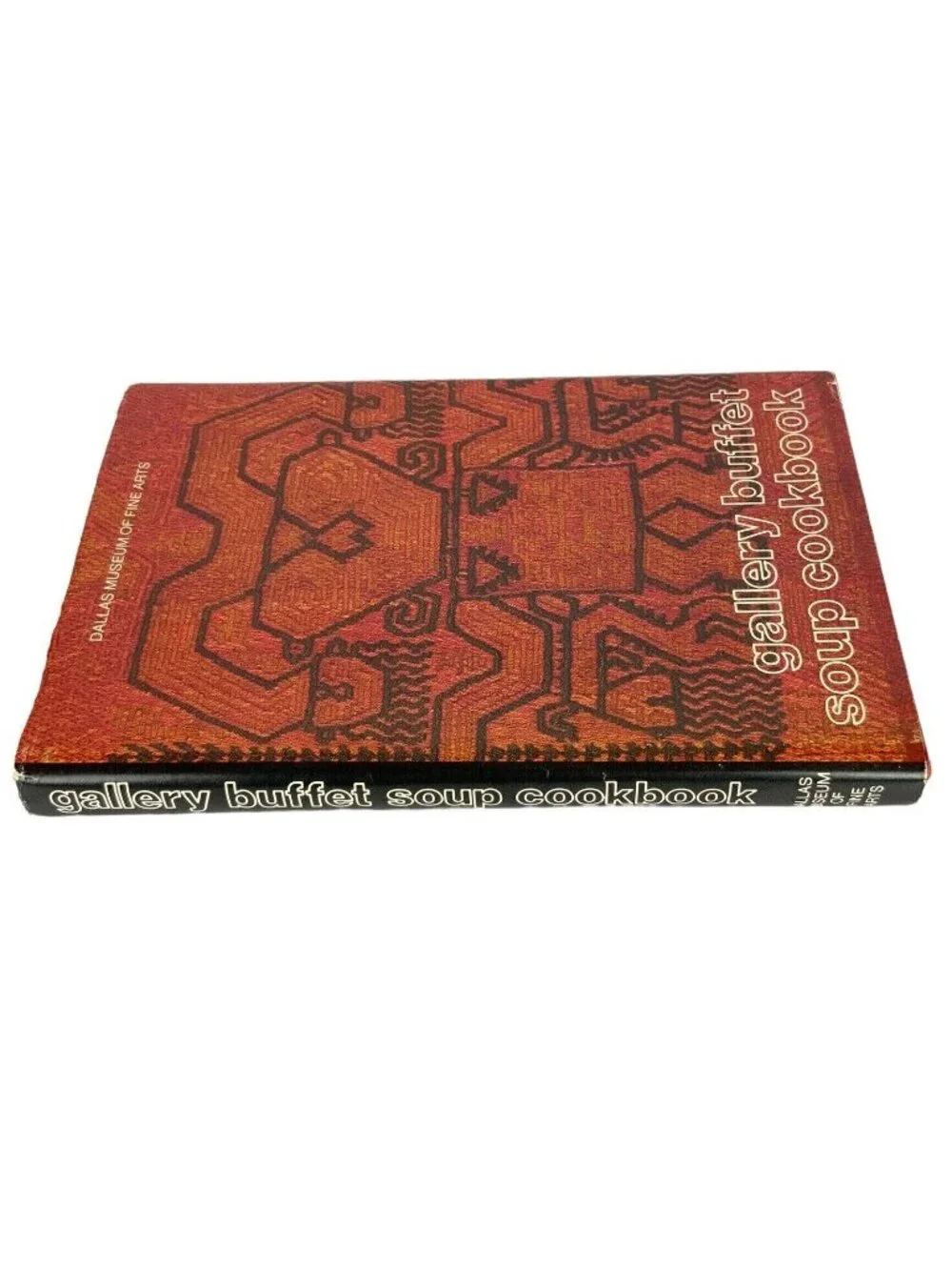 Dallas Museum Of Fine Arts Gallery Buffet Soup Cookbook Hardcover 1980s Edition